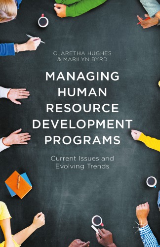 Managing Human Resource Development Programs : Current Issues and Evolving Trends