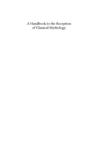 A handbook to the reception of classical mythology