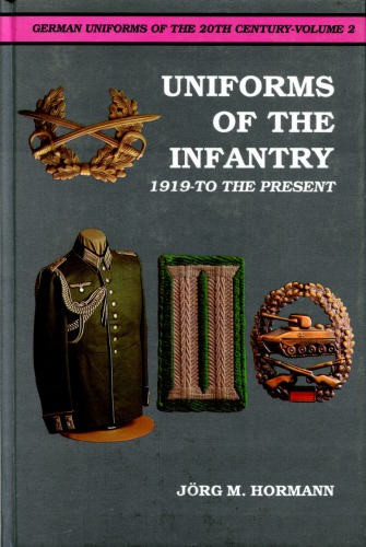 Uniforms of the Infantry: 1919-to the Present