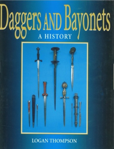 Daggers and Bayonets: A History