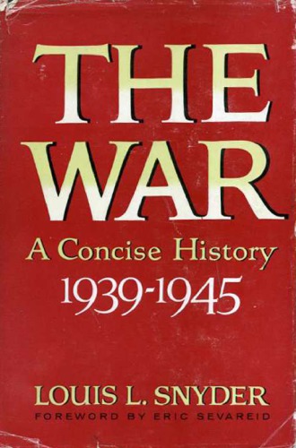 The War: A Concise History, 1939-1945