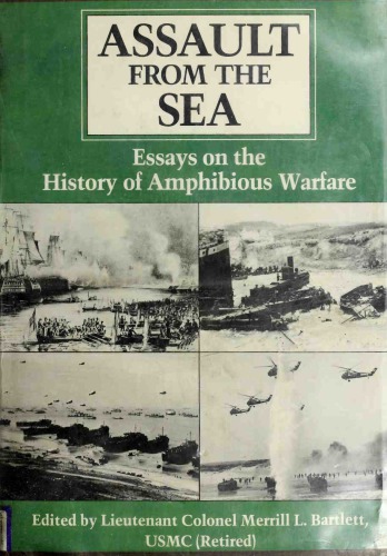 Assault from the Sea: Essays on the History of Amphibious Warfare