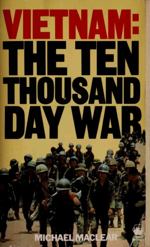 Vietnam: The Ten Thousand Day War