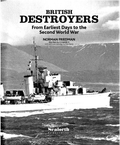 British Destroyers from earliest days to the Second World War