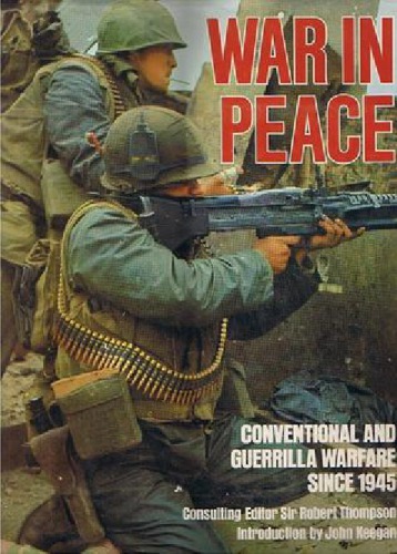 War in Peace: Conventional and Guerrilla Warfare since 1945