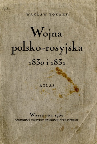 Wojna polsko-rosyjska 1830 i 1831.Аtlas