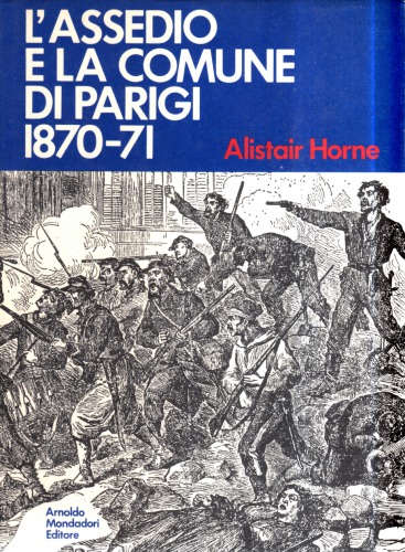 L’assedio e la Comune di Parigi 1870-71