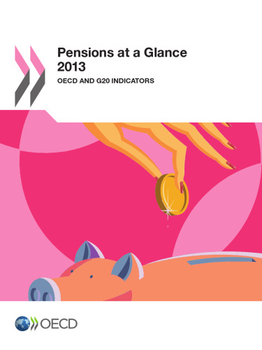 Pensions at a Glance 2013 : OECD and G20 Indicators.