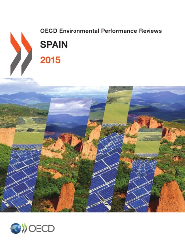 OECD environmental performance reviews. Spain 2015.