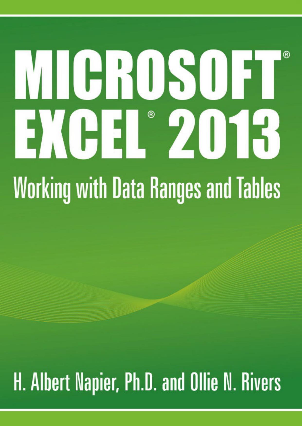 Microsoft® Excel® 2013: Working with Data Ranges and Tables