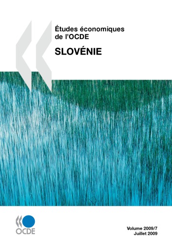 Études économiques de l’OCDE : Slovénie 2009.