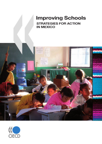 Improving schools : strageies for action in Mexico.