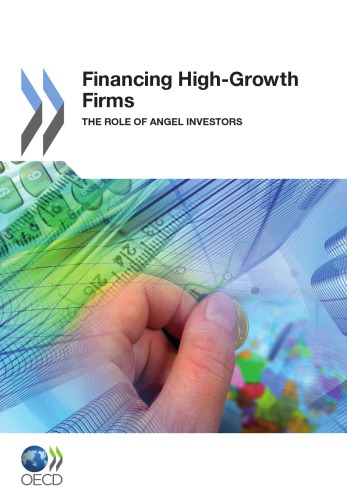 Financing High-Growth Firms : the Role of Angel Investors.