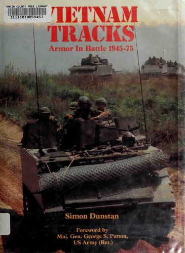 Vietnam Tracks : Armor in Battle, 1945–75