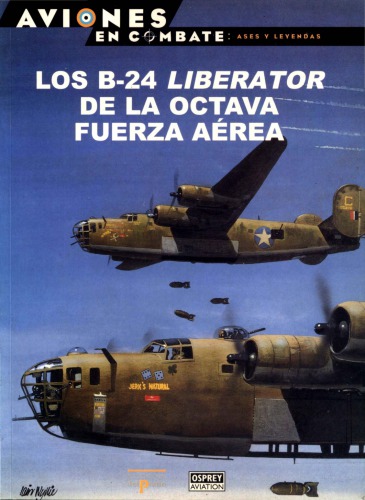 Los B-24 Liberator de la Octava Fuerza Aérea