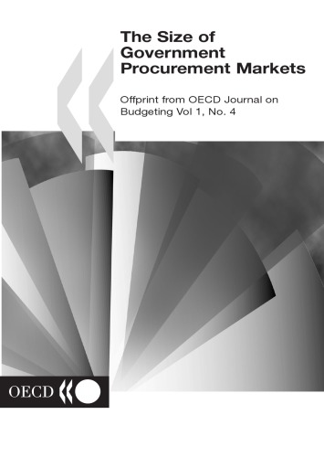 The size of government procurement markets : offprint from OECD journal on budgeting vol 1, no 4.