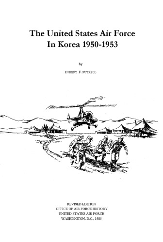 The United States Air Force in Korea 1950–1953