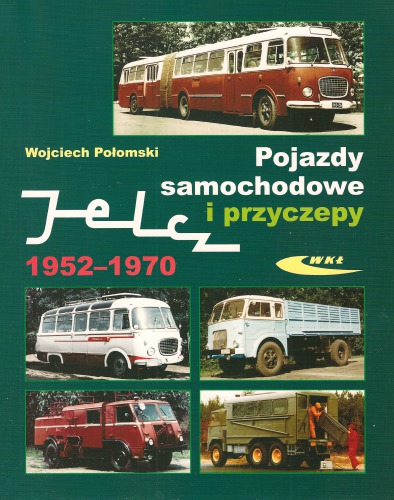 Pojazdy samochodowe i przyczepy Jelcz 1952–1970