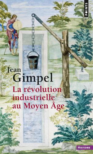 La révolution industrielle au moyen-âge