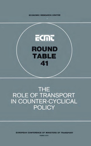 Report of the Forty-First Round Table on Transport Economics held in Paris on 2nd-3rd March 1978 on the following topic : the role of transport in counter-cyclical policy