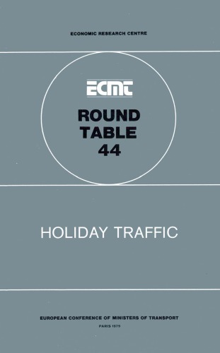 Holiday traffic : report of the Forty-Fourth Round Table on Transport Economics held in Paris on 7-8 December 1978