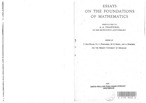 Essays on the Foundations of Mathematics: Dedicated to A. A. Fraenkel on His 70th Anniversary