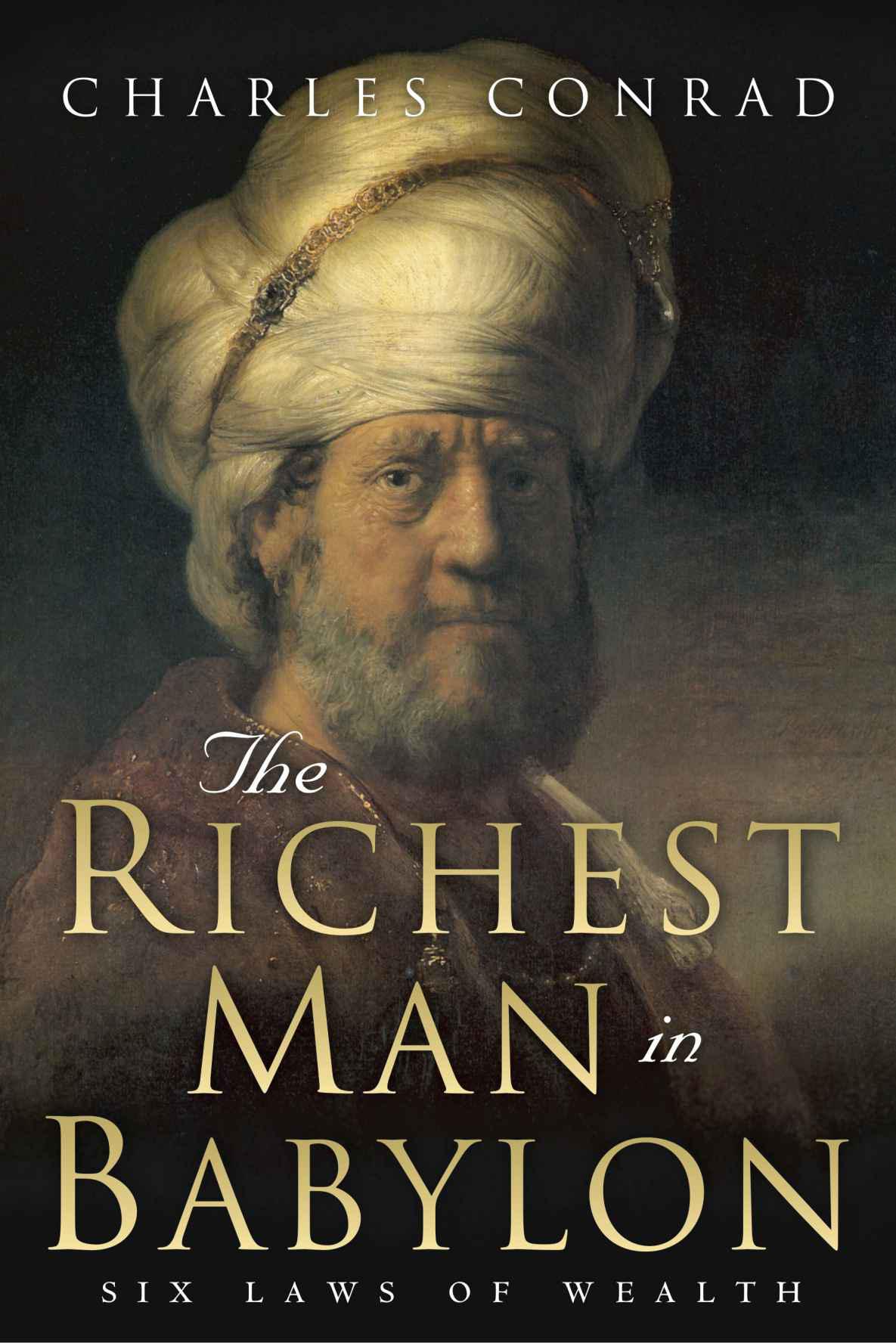 The Richest Man in Babylon : Six Laws of Wealth