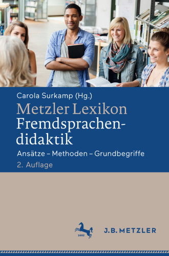  Metzler Lexikon Fremdsprachendidaktik: Ansätze – Methoden – Grundbegriffe