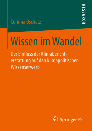 Wissen im Wandel: Der Einfluss der Klimaberichterstattung auf den klimapolitischen Wissenserwerb