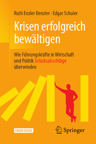 Krisen erfolgreich bewältigen: Wie Führungskräfte in Wirtschaft und Politik Schicksalsschläge überwinden