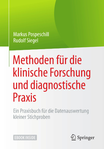 Methoden für die klinische Forschung und diagnostische Praxis: Ein Praxisbuch für die Datenauswertung kleiner Stichproben