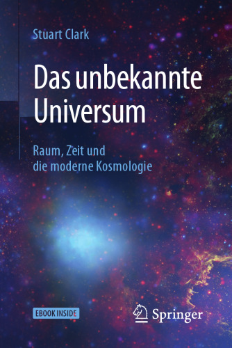  Das unbekannte Universum: Raum, Zeit und die moderne Kosmologie