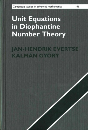 Unit Equations in Diophantine Number Theory