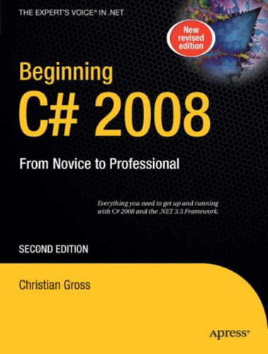 Beginning C# 2008: From Novice to Professional, Second Edition