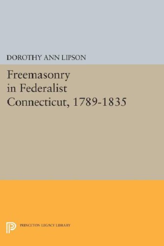 Freemasonry in Federalist Connecticut, 1789–1835