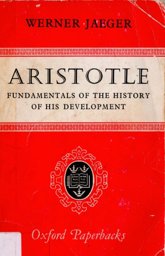 Aristotle. Fundamentals in the History of his Development