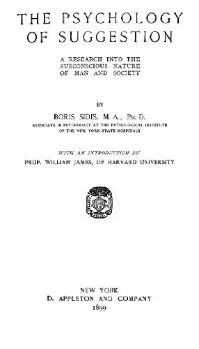 The Psychology Of Suggestion Sidis