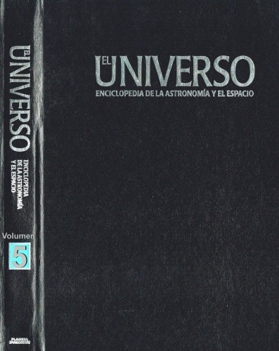 El Universo. Enciclopedia de la astronomía y el espacio