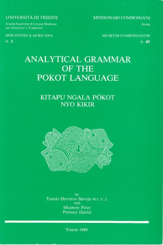 Analytical grammar of the Pokot language =: Kitapu ngala pokot nyo kikir