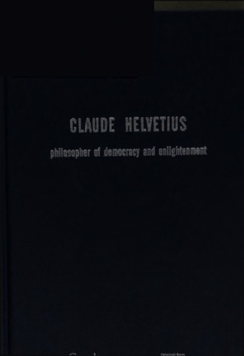 Claude Helvetius, philosopher of democracy and enlightenment