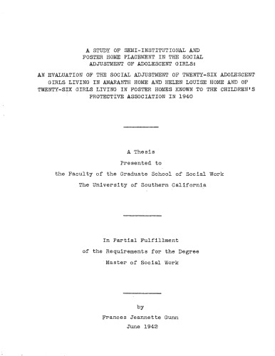 A study of semi-institutional and foster home placement in the social adjustment of adolescent girls