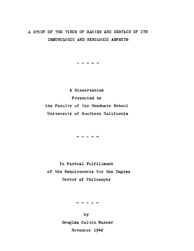 A study of the virus of rabies and certain of its immunologic and serologic aspects