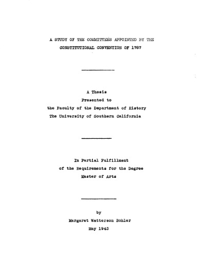 A study of the committees appointed by the Constitutional Convention of 1787