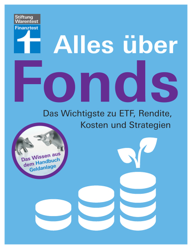 Alles über Fonds: Das Wichtigste zu ETF, Rendite, Kosten und Strategien