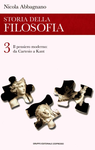 Storia della filosofia. Il pensiero moderno: da Cartesio a Kant