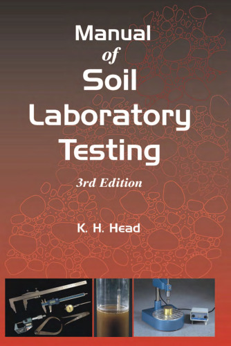 Manual of Soil Laboratory Testing: Soil Classification and Compaction Tests Pt. 1