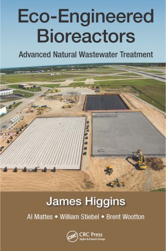 Eco-Engineered Bioreactors : Advanced Natural Wastewater Treatment