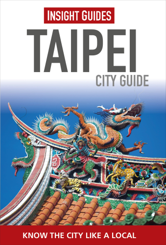 Insight Guides: Taipei City Guide