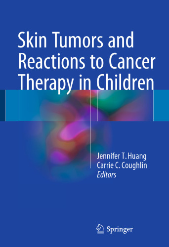 Skin Tumors and Reactions to Cancer Therapy in Children