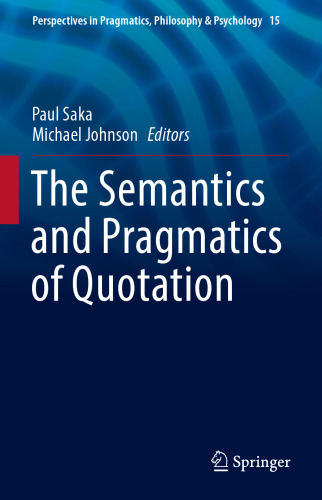 The Semantics and Pragmatics of Quotation